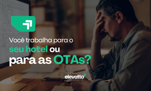 Como reduzir a dependência das OTAs e aumentar sua margem de lucro