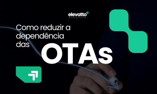 Como reduzir a dependencia das OTAs